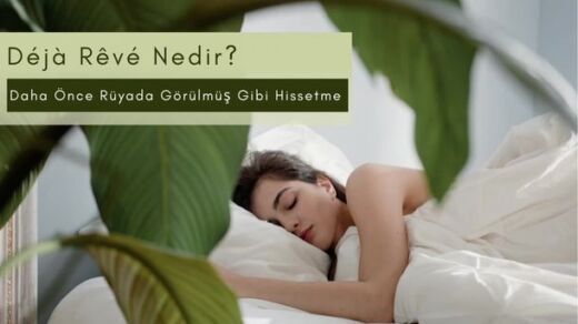 Déjà Rêvé Nedir Daha Önce Rüyada Görülmüş Gibi Hissetme - Hi